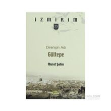 DİRENİŞİN ADI GÜLTEPE - İLHAN PINAR