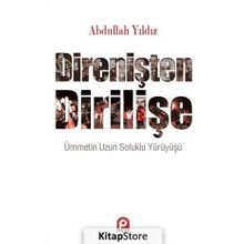 Direnişten Dirilişe - Abdullah Yıldız