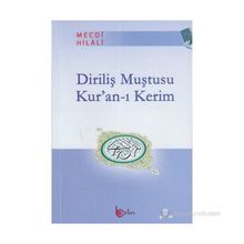 DİRİLİŞ MUŞTUSU KUR'AN- I KERIM - MECDI HILALI