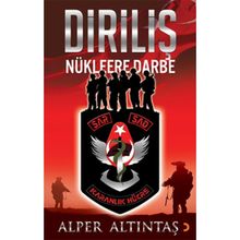 DİRİLİŞ NÜKLEERE DARBE - ALPER ALTINTAŞ (ISBN:9786051273952)