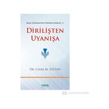 DIRILIŞTEN UYANIŞA İSLAM TOPLUMUNUN YENIDEN DOĞUŞU 1 - GENEL