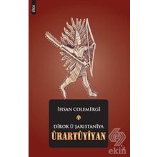 Dirok u Şarıstaniya Urartuyiyan - İhsan Colemergi