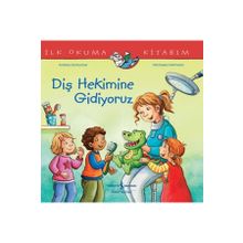 Diş Hekimine Gidiyoruz - İş Bankası Kültür Yayınları
