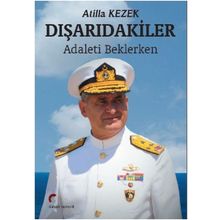 Dışarıdakiler - Atilla Kezek
