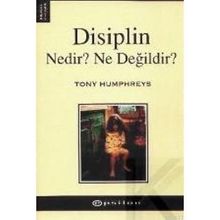 DISIPLIN NEDIR? NE DEĞİLDİR? - TONY HUMPHREYS
