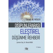 Disiplinler Arası Eleştirel Düşünme Rehberi - Anı Yayıncılık