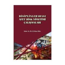 Disiplinlerarası Afet Risk Yönetimi Çalışmaları - Vildan Oral