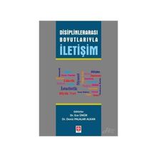 Disiplinlerarası Boyutlarıyla İletişim - Yrd. Doç. Dr. Ece Ünür