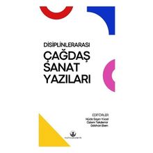 Disiplinlerarası Çağdaş Sanat Yazıları - Myrina Yayınları