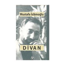 Divan - Mustafa İslamoğlu