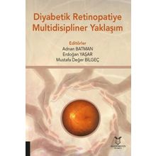 Diyabetik Retinopatiye Multidisipliner Yaklaşım - Akademisyen Kitabevi