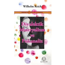 Diyalektik Materyalizm ve Psikanaliz - Wilhelm Reich