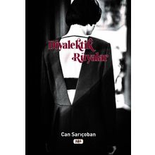 Diyalektik Rüyalar - Can Sarıçoban