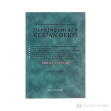 DIYALOGCULARA KUR`AN DERSI TAHLILI VE TENKIDI - AHMET TEKIN