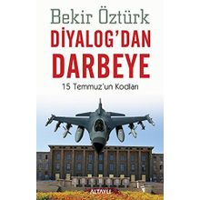 Diyalog’dan Darbeye - Bekir Öztürk