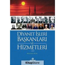 Diyanet İşleri Başkanları ve Hizmetleri - Mustafa Öcal