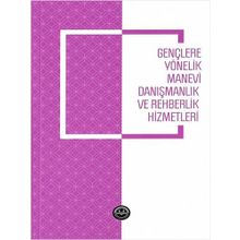 Diyanet İşleri Başkanlığı Gençlere Yönelik Manevi Danışmanlık ve Rehberlik Hizmetleri