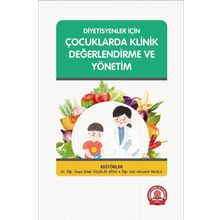 Diyetisyenler İçin Çocuklarda Klinik Değerlendirme ve Yönetim - Ankara Nobel Tıp Kitabevi