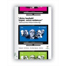 DIZIM BAŞLADI! KAPAT, SONRA ANLATIRIM TELEVIZYONDA HIKÂYE ANLATICILIĞI - GENEL