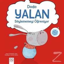 Dodo-Yalan Söylememeyi Öğreniyor - Christienne Jones