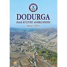 Dodurga Halk Kültürü Ansiklopedisi - Ahmet Özen