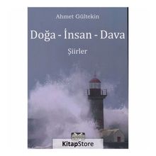 Doğa - İnsan - Dava - Ahmet Gültekin