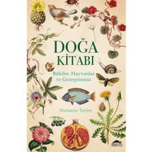 Doğa Kitabı & Bitkiler, Hayvanlar ve Gezegenimiz - Marianne Taylor