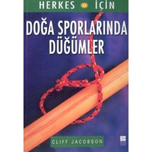 DOĞA SPORLARINDAN DÜĞÜMLER - CLIFF JACOBSON