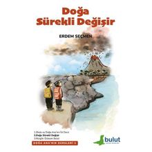 Doğa Sürekli Değişir - Doğa Ana'nın Dersleri 2 - Erdem Seçmen