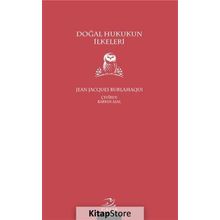 Doğal Hukukun İlkeleri - Jean Jacques Burlamaqui