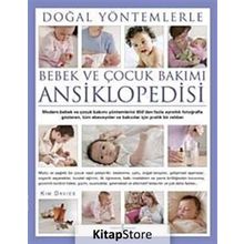 Doğal Yöntemlerle Bebek ve Çocuk Bakımı Ansiklopedisi - Kim Davies