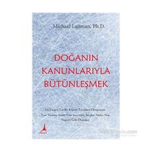 Doğanın Kanunlarıyla Bütünleşmek - Michael Laitman