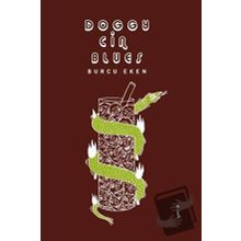 Doggy Cin Blues - Burcu Eken