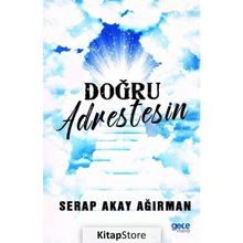 Doğru Adrestesin - Serap Akay Ağırman