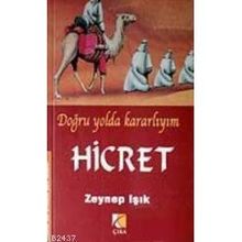 DOĞRU YOLDA KARARLIYIM HICRET - ZEYNEP IŞIK
