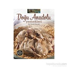 Doğu Anadolu Yemekleri - M. Faruk Bayrak