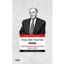 Doğu Batı Arasında Ahlak - Hasan Hüseyin Bircan