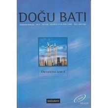 DOĞU BATI DÜŞÜNCE DERGISI SAYI: 20 ORYANTALIZM - 1 - KOLEKTIF