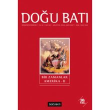 Doğu Batı Düşünce Dergisi Sayı: 42 - Bir Zamanlar Amerika 2 - Kolektif