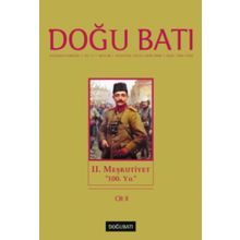 Doğu Batı Düşünce Dergisi Sayı: 46 - 2. Meşrutiyet - Kolektif