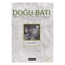 Doğu Batı Düşünce Dergisi Sayı: 6 - Kaygı - Kolektif