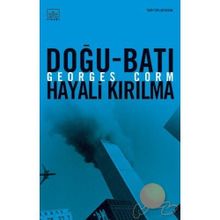 DOĞU-BATI HAYALI KIRILMA - GEORGES CORM