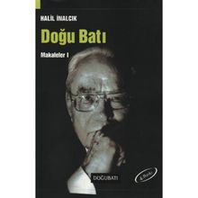 DOĞU BATI MAKALELER I - HALIL İNALCIK