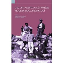 Doğu Batı Yayınları Geç Osmanlı'dan Günümüze Modern Doğa Bilimciliği