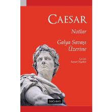 Doğu Batı Yayınları Notlar Galya Savaşı Üzerine