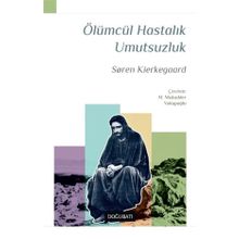 Doğu Batı Yayınları Ölümcül Hastalık Umutsuzluk