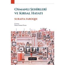 Doğu Batı Yayınları Osmanlı Şehirleri ve Kırsal Hayatı