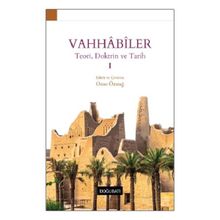 Doğu Batı Yayınları Vahhabiler – I Teori Doktrin ve Tarih
