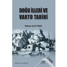 Doğu İllerı ve Varto Tarihi - M. Şerif Fırat