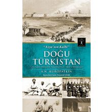 Doğu Türkistan - A. N. Kuropatkin